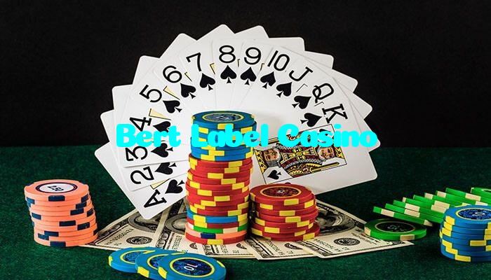 Bert Label Casino